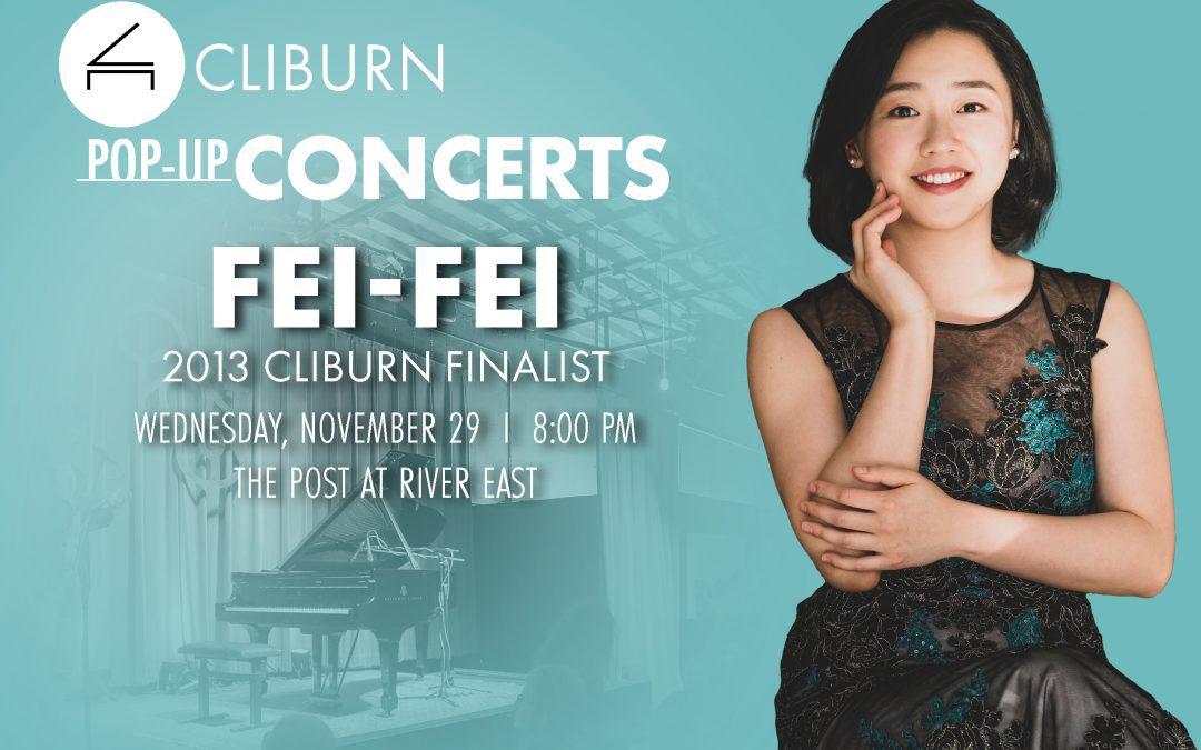 2013 CLIBURN FINALIST FEI-FEI TO PERFORM CLIBURN POP-UP CONCERT NOVEMBER 29 AT THE POST AT RIVER EAST